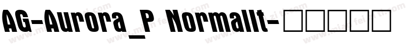 AG-Aurora_P NormalIt字体转换